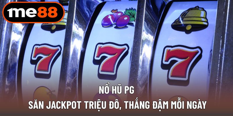 Nổ hũ PG